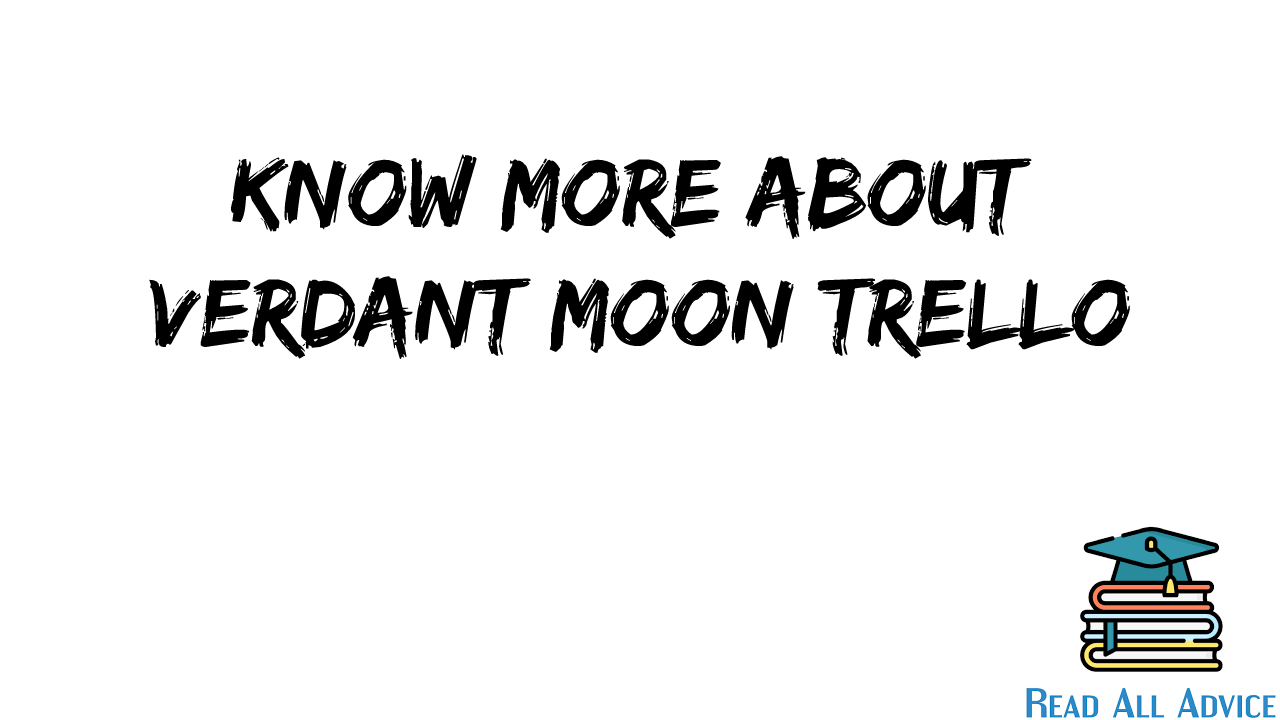 Verdant Moon Trello